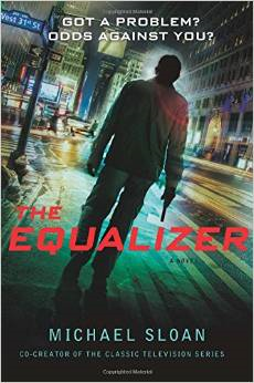 The Equalizer: A Novel by Michael Sloan